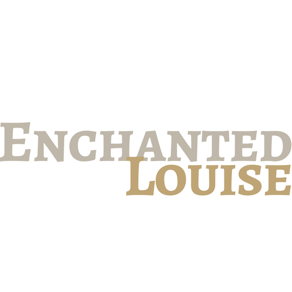 Enchanted Louise